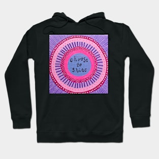 Choose to Shine Mandala Hoodie